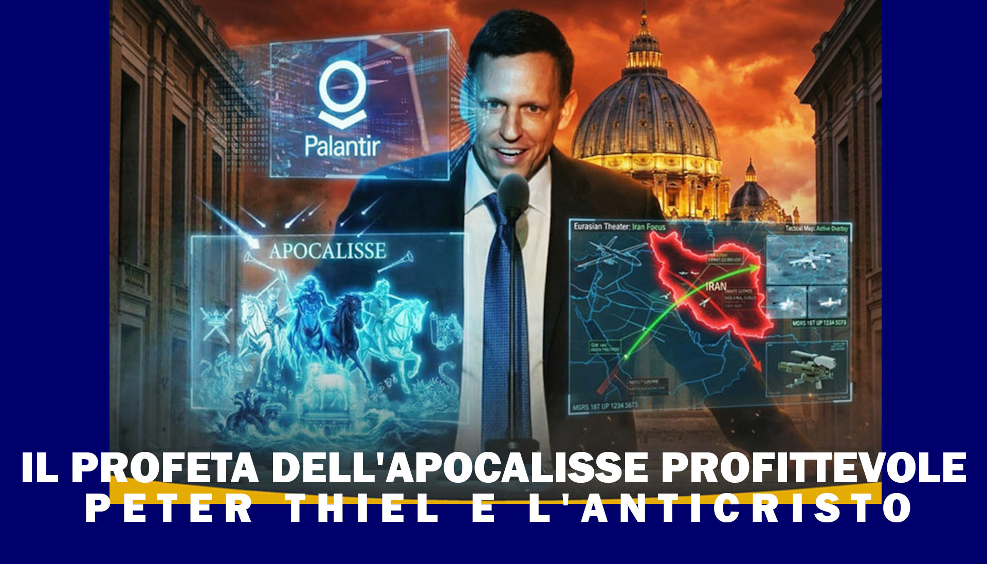 Il profeta dell'Apocalisse profittevole: Peter Thiel e l'Anticristo